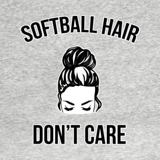 Softball Hair Don't Care Messy Bun Ball Player T-Shirt